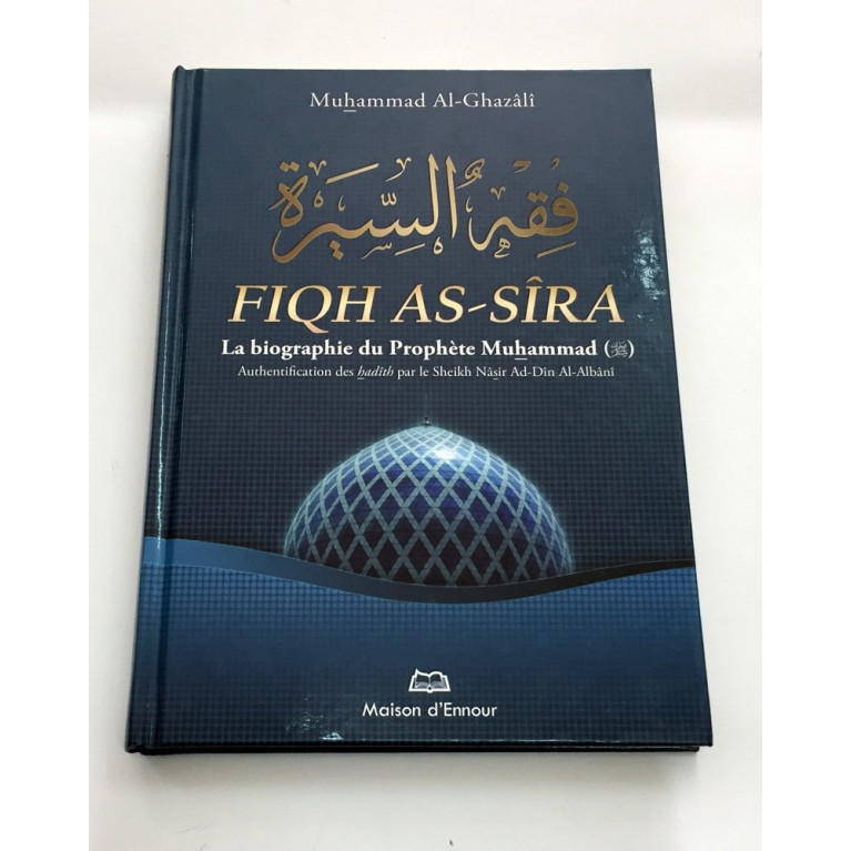 Fiqh As Sira, La Biographie Du Prophète Mohammad - Edition Ennour 