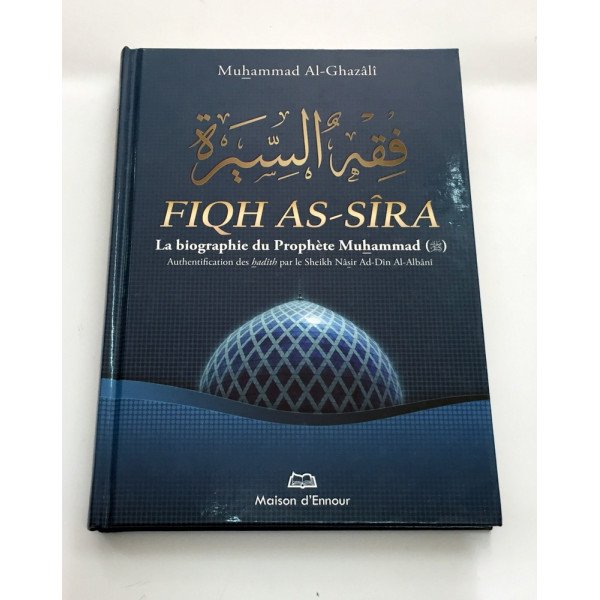 Fiqh As Sira, La Biographie Du Prophète Mohammad - Edition Ennour 