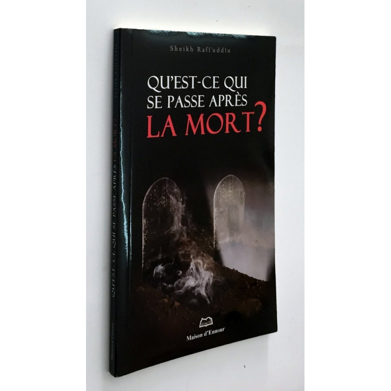 Qu'est-ce qui Se Passer Après La Mort ? - Edition Ennour Qu'est-ce qui Se Passer Après La Mort ? - Edition Ennour