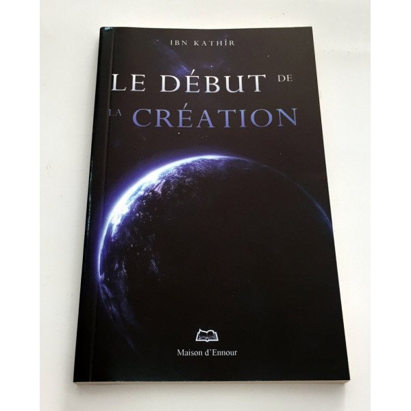 Le Début De La Création - Edition Ennour