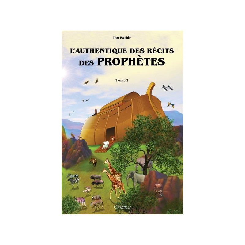 L'Authentique des Récits des Prophètes en 2 Tomes - Racontées Aux Enfants - Version Cartonnée de Luxe - A Partir de 5 ans - Edit L'Authentique des Récits des Prophètes en 2 Tomes - Racontées Aux Enfants - Version Cartonnée de Luxe - A Partir de 5 ans - Edit