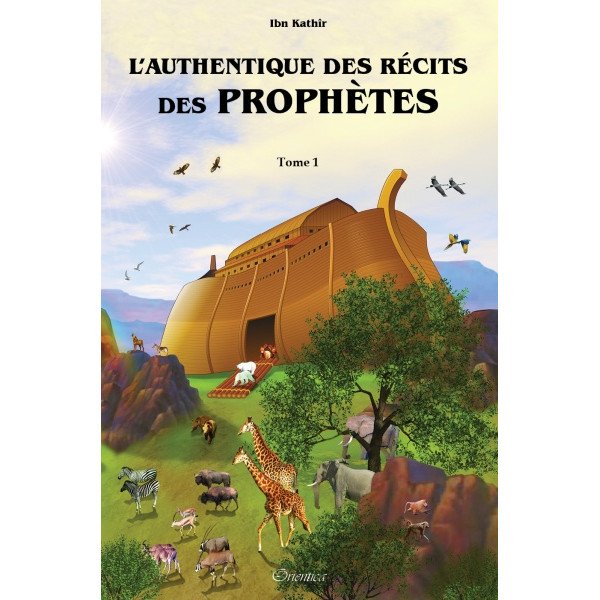L'Authentique des Récits des Prophètes en 2 Tomes - Racontées Aux Enfants - Version Cartonnée de Luxe - A Partir de 5 ans - Edit