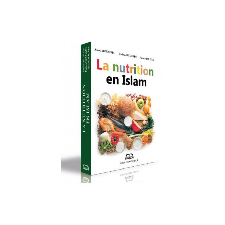 La Nutrition en Islam – Diététiciennes-Nutritionniste Expérimentées – Edition Ennour