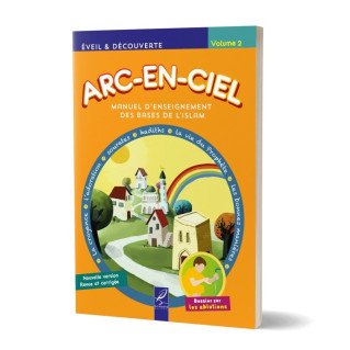 Arc En Ciel Volume 2 - Nouvelle Version - Revue et Corrigées - Edition Al Hadith