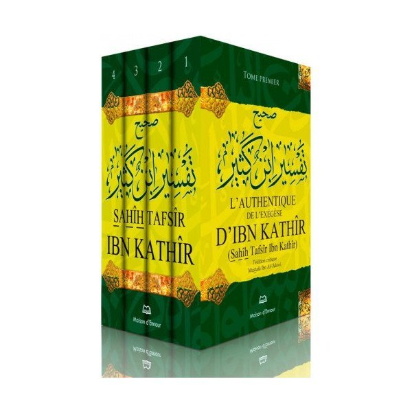 L'Authentique De L'Exégèse D'Ibn Kathir - 4 Volumes - Sahih Tafsir Ibn Kathir - Edition Ennour