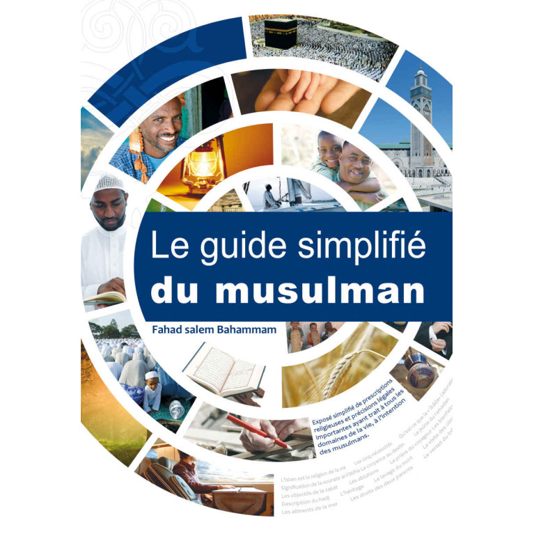 Le Guide Simplifié du Musulman - Guide du Nouveau Musulman - Edition New Muslim Guide