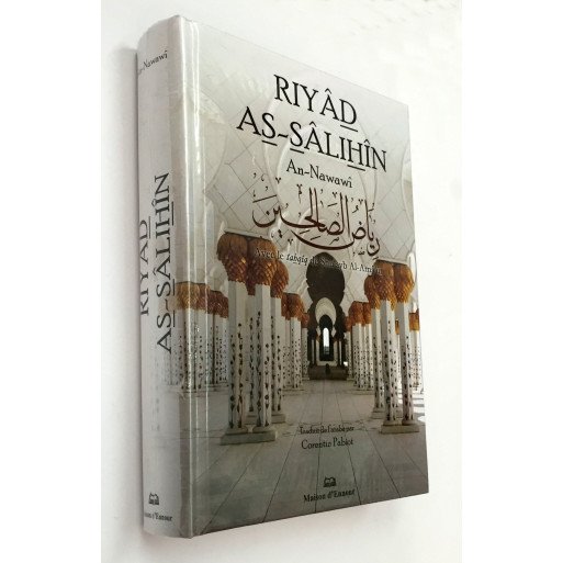 Riyad As Salihin - Imam An-Nawawi - Tahqiq Al Arna'ut - GRAND Format - Edition Maison d'Ennour