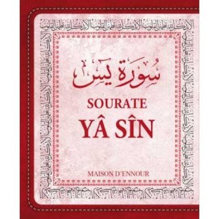 Sourate Yâ Sin / Yasin - Arabe/Français/Phonétique - Format de Poche 8 x 10 cm -Edition Ennour 