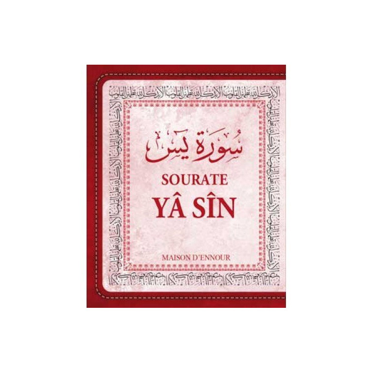 Sourate Yâ Sin / Yasin - Arabe/Français/Phonétique - Format de Poche 8 x 10 cm -Edition Ennour 