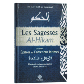 Les Sagesse - Al Hikam - Cheikh Ibn 'Atâ'i-Llâh as-Sakandarî - Edition Tawhid
