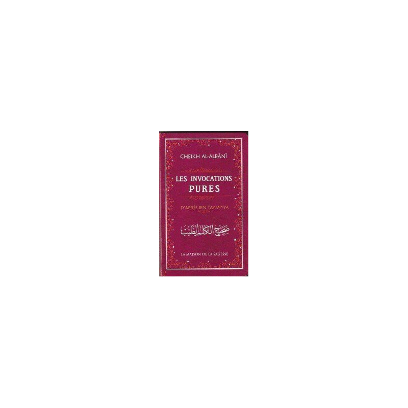 Les Invocations Pures - Edition La Maison De La Sagesse - 2085 Les Invocations Pures - Edition La Maison De La Sagesse - 2085