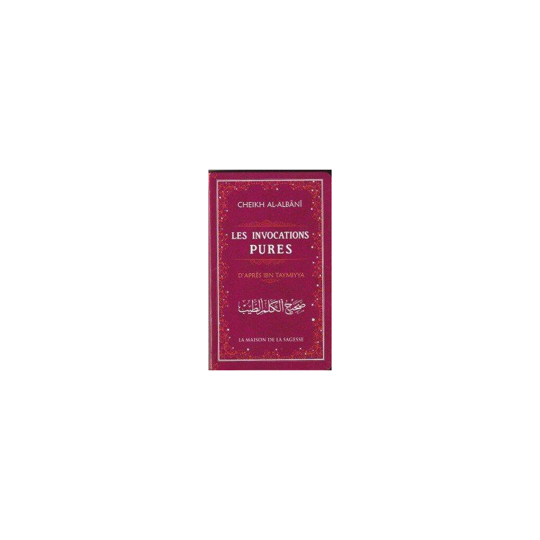 Les Invocations Pures - Edition La Maison De La Sagesse - 2085 Les Invocations Pures - Edition La Maison De La Sagesse - 2085