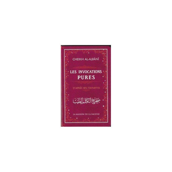 Les Invocations Pures  - Edition La Maison De La Sagesse - 2085