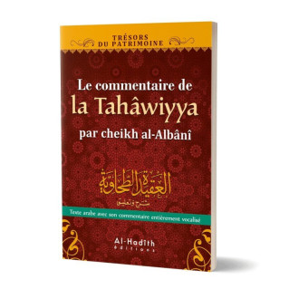 Commentaire de la Tahawiyya par Cheikh Al Albani - Edition Al Hadith