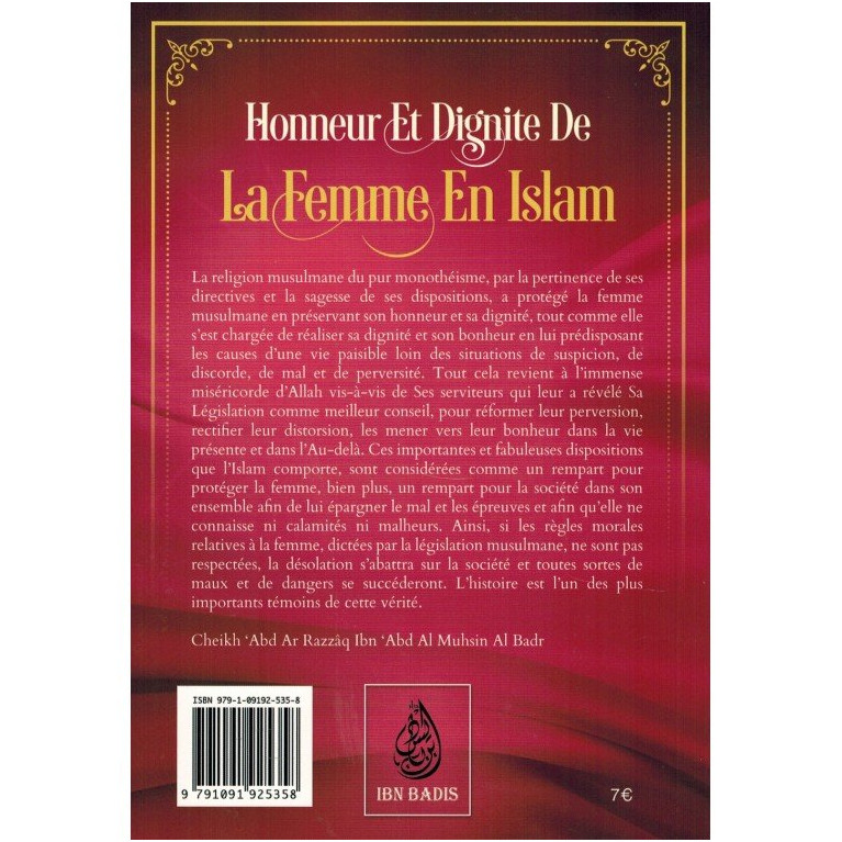 Honneur et Dignité de la Femme en Islam - Shaykh 'Abd Ar-Razzâq Al Badr - Edition Ibn Badis