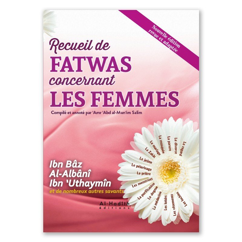 Recueil de Fatwas concernant les femmes - Edition Al Hadith