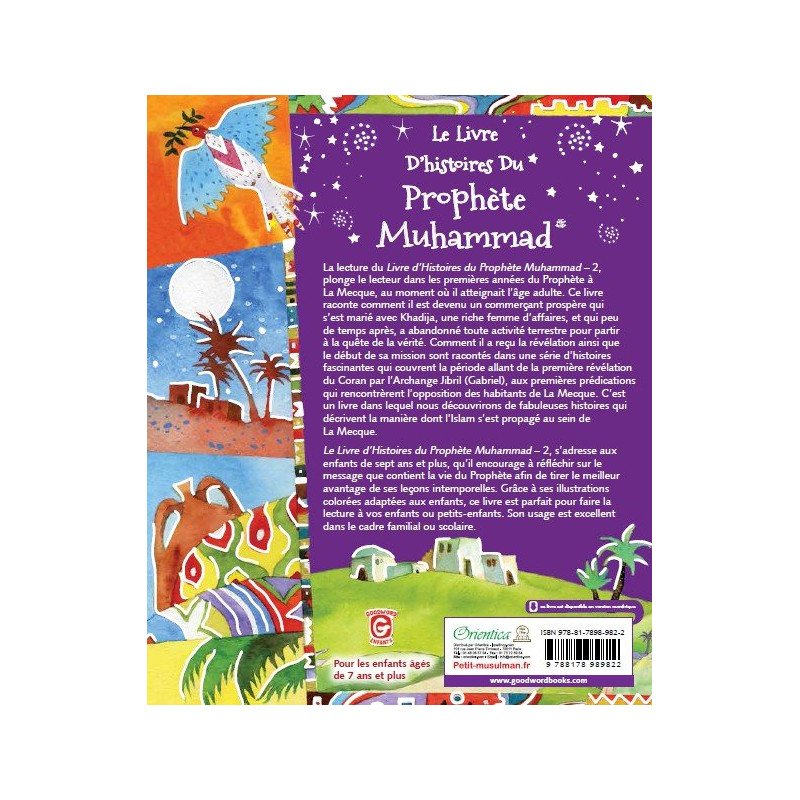 Le Prophète Muhammad 2 - Mariage , Prophétie et Premières Années à La Mecque - Edition Goodword et Orientica