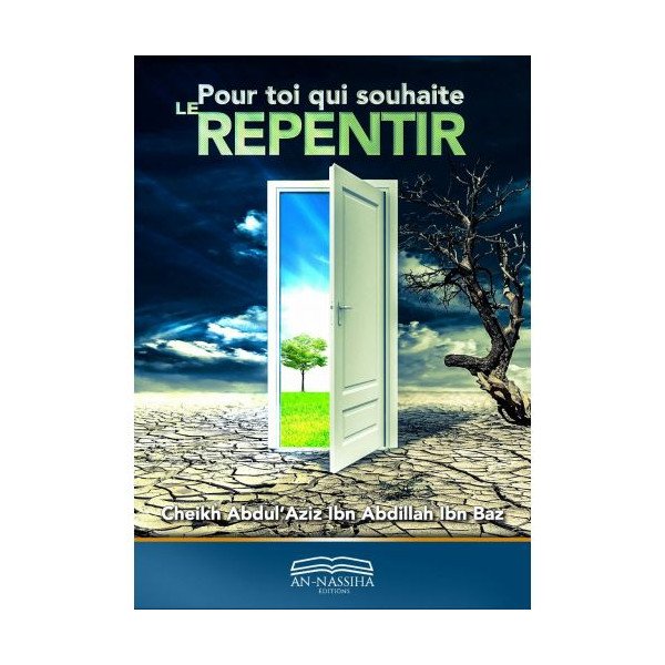 Pour Toi qui Souhaite le Repentir - Cheikh Abdul'Aziz Ibn Abdillah Ibn Baz - Edition Dine Al Haqq