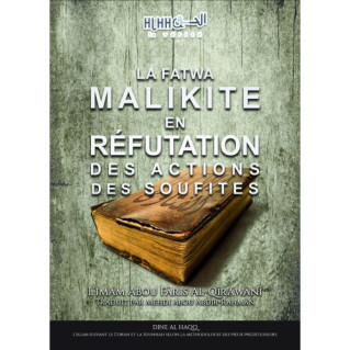 La Fatwa Malikite en Réfutation des Actions des Soufites - L’Imam Abou Fâris Al-Qîrawânî Al-Jaami - Edition An Nassiha