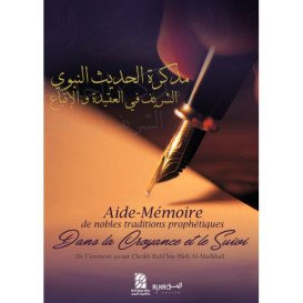 Aide-Mémoire des Nobles Traditions Prophétiques dans la Croyance et le Suivi - Cheikh Rabi'bin Hadi Al-Madkhali - Edition Dine A