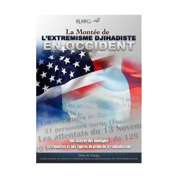 La Montée de l’Extrémisme Djihadiste en Occident - Mehdi Abou Abdir-Rahman - Edition Dine Al Haqq