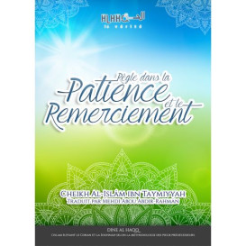 Règle dans la Patience et le Remerciement - heikh Al-Islâm ibn Taymiyyah Al-Jaami - Edition Dine Al Haqq