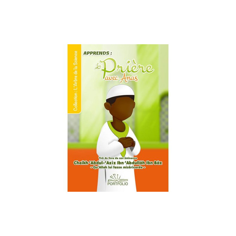 Apprendre la Prière avec Anas - Afrique - Edition Porfolio Apprendre la Prière avec Anas - Afrique - Edition Porfolio