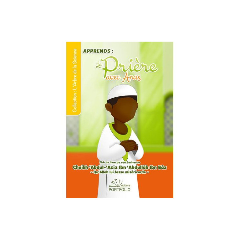 Apprendre la Prière avec Anas - Afrique - Edition Porfolio Apprendre la Prière avec Anas - Afrique - Edition Porfolio