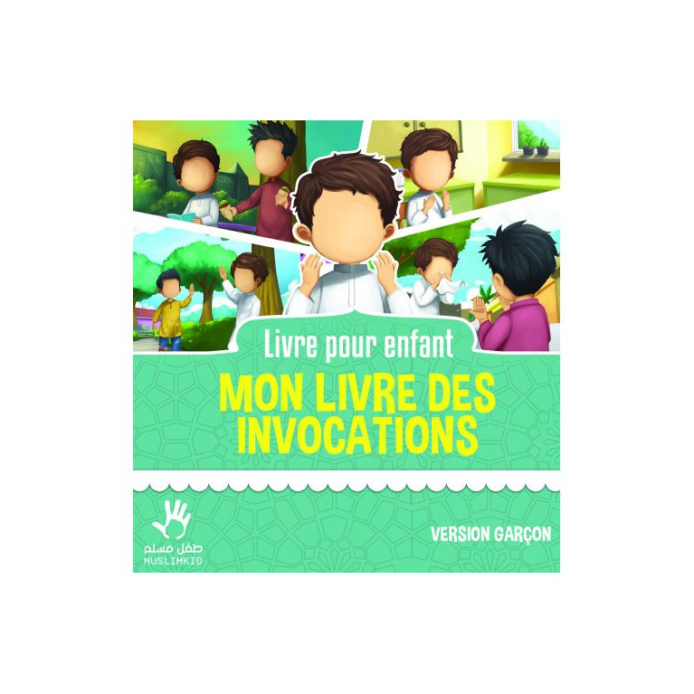 Mon Livre des Invocations - Garçon - Edition Muslim Kid