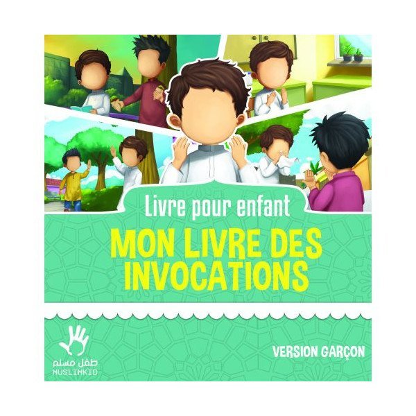 Mon Livre des Invocations - Garçon - Edition Muslim Kid