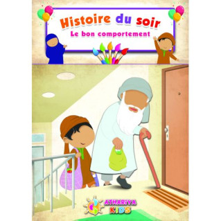 Histoire du Soir - Le Bon Comportement - Edition Athariya Kids