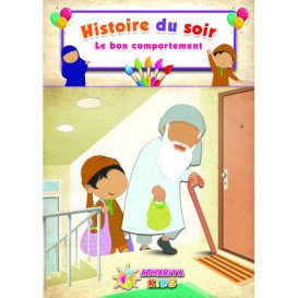 Histoire du Soir - Le Bon Comportement - Edition Athariya Kids