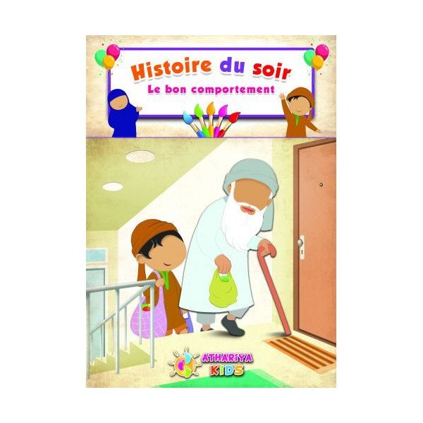 Histoire du Soir - Le Bon Comportement - Edition Athariya Kids