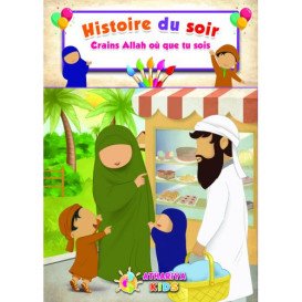 Histoire du Soir - Crains Allah ou que Tu Sois - Edition Athariya Kids