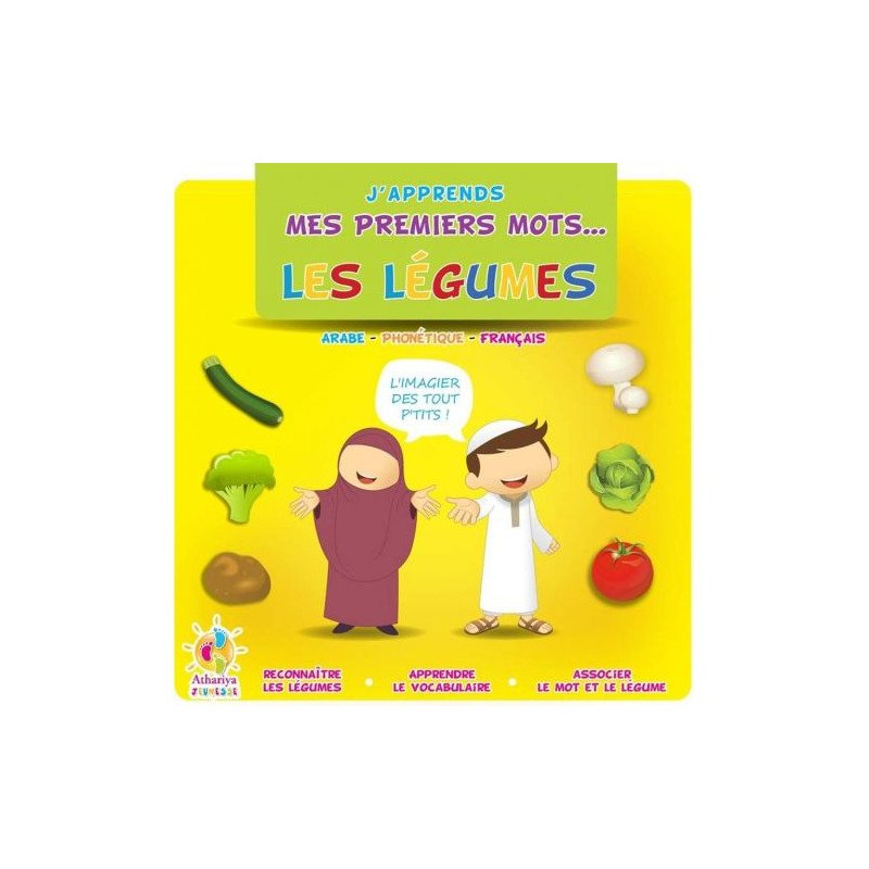 J'Apprends Mes Premiers Mots... - Les Légumes - dés 2 Ans - Edition Athariya Kids