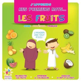 J'Apprends Mes Premiers Mots... - Les Fruits - dés 2 Ans - Edition Athariya Kids