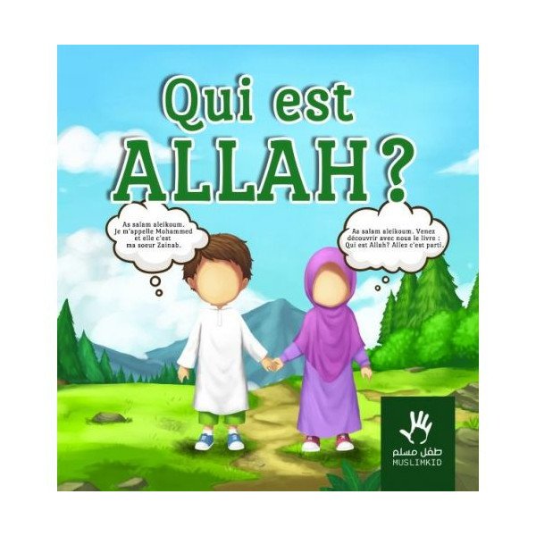 Qui est Allah ? - Edition Muslim Kid