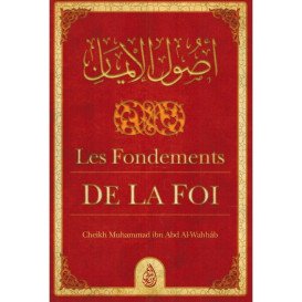 Les Fondements de la Foi - Muhammad Ibn Abd Al-Wahhab - Ibn Badis