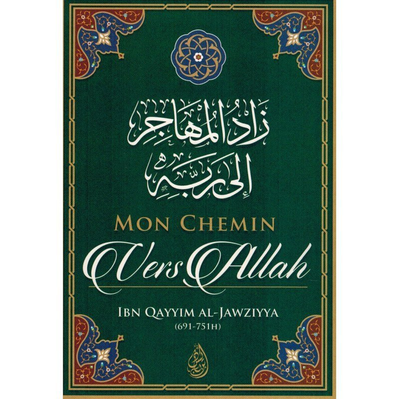 Mon Chemin Vers ALLAH - Edition Ibn Badis - 2865 Mon Chemin Vers ALLAH - Edition Ibn Badis - 2865