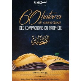 60 Histoires De Conversions Des Compagnons Du Prophète - Edition Dine Al Haq