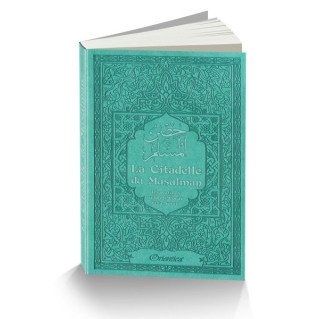 Citadelle Du Musulman - Vert Bleu - Francais Arabe Phonétique - Edition Orientica