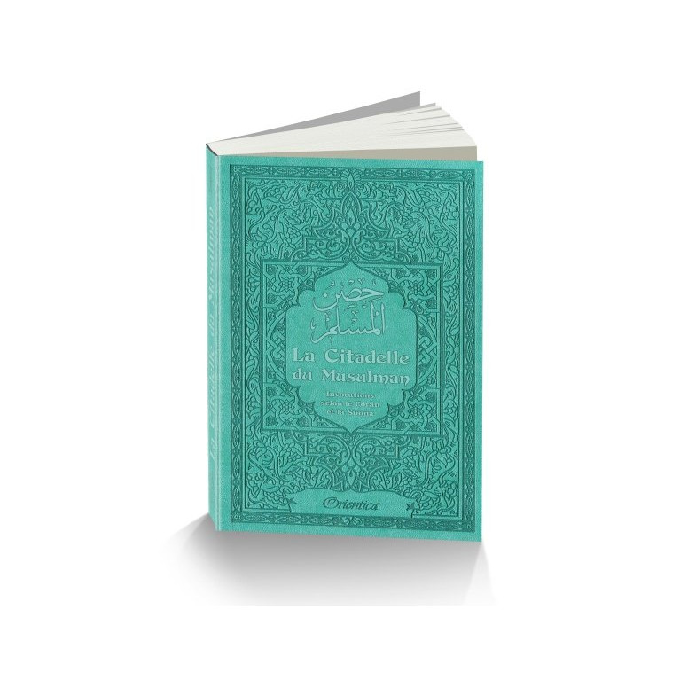 Citadelle Du Musulman - Vert Bleu - Francais Arabe Phonétique - Edition Orientica