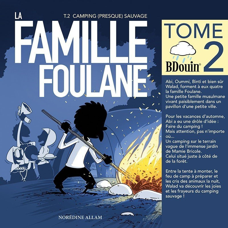 BD - Famille Foulane 2 - Camping (Presque) Sauvage - Edition Du Bdouin BD - Famille Foulane 2 - Camping (Presque) Sauvage - Edition Du Bdouin