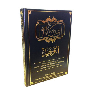 Le Tawhid - Cheikh Abdullah Ibn Muhammad Ibn Houmayd - Edition Dine Al Haqq