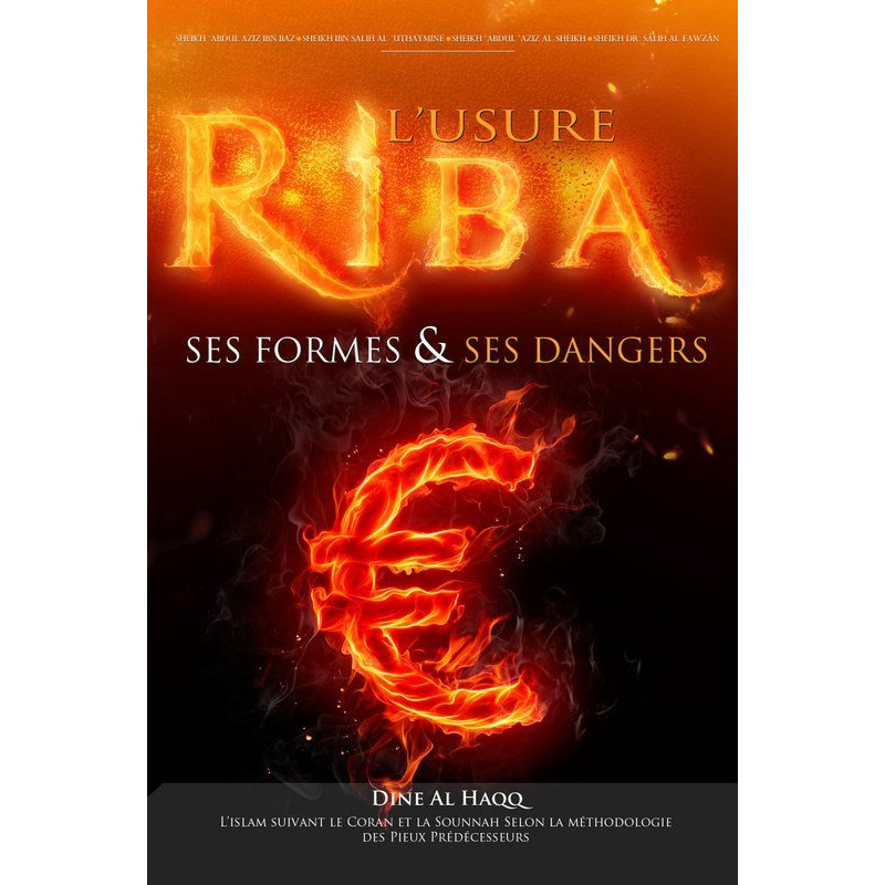 L'Usure RIBA Ses Formes et ses DANGERS - Edition Dine Al Haqq L'Usure RIBA Ses Formes et ses DANGERS - Edition Dine Al Haqq