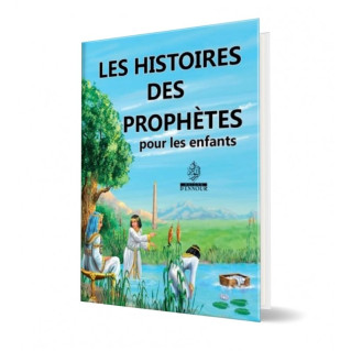 Les Histoires des Prophètes pour les Enfants - Edition Maison d'Ennour