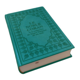 Le Saint Coran - Arabe et Français - Couverture Vert Canard - Haute Gamme - Simili-Daim