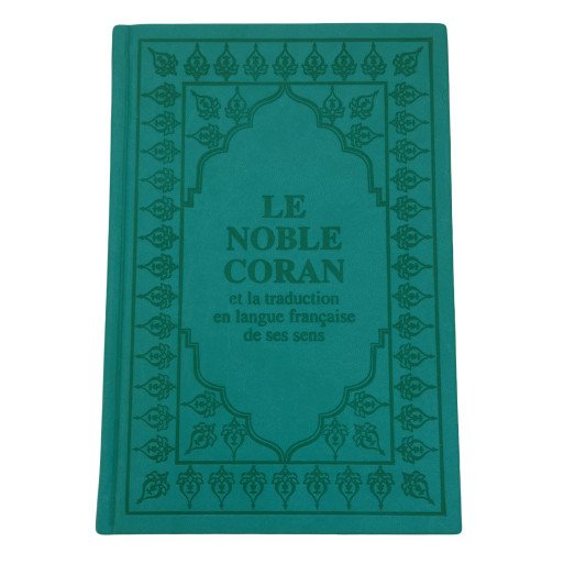 Le Saint Coran - Arabe et Français - Couverture Vert Canard - Haute Gamme - Simili-Daim