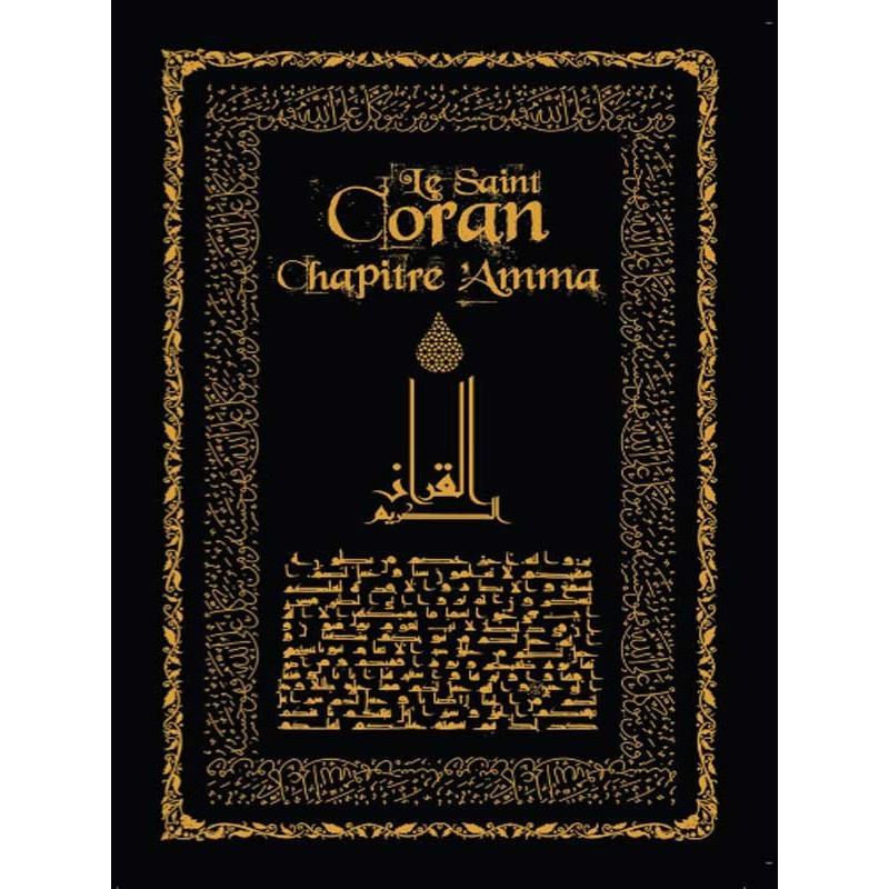 Le Saint Coran Chapitre Amma - Noir - Arabe / Français / Phonétique - Edition Sana Le Saint Coran Chapitre Amma - Noir - Arabe / Français / Phonétique - Edition Sana