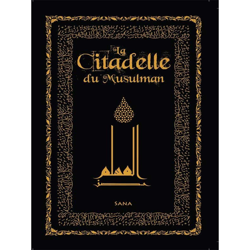 La Citadelle du Musulman - Noir - Arabe / Français / Phonétique - Edition Sana La Citadelle du Musulman - Noir - Arabe / Français / Phonétique - Edition Sana